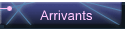 Arrivants